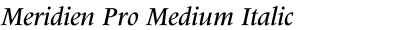 Meridien Pro Medium Italic